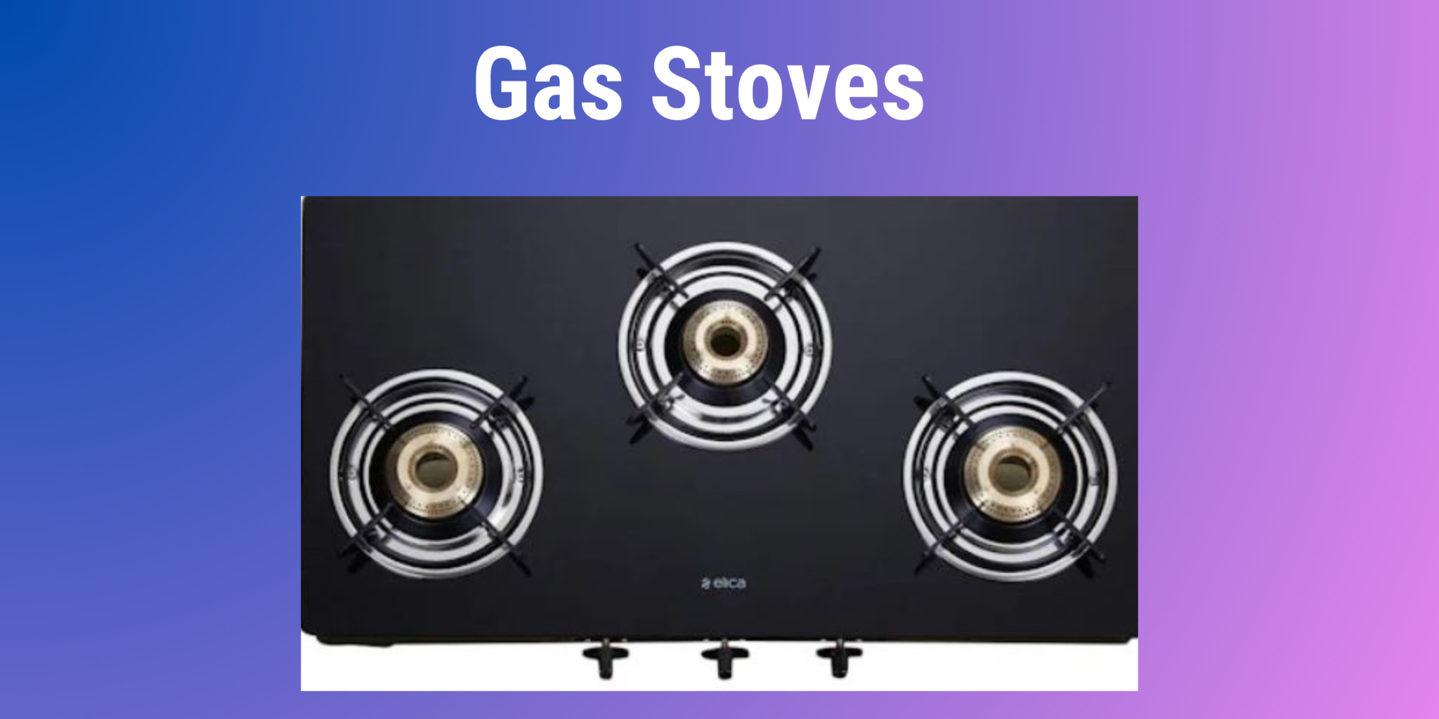 Gas Stoves Prime Instance
